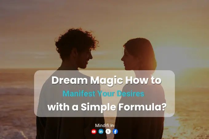 Dream Magic: How to Manifest Your Desires with a Simple Formula